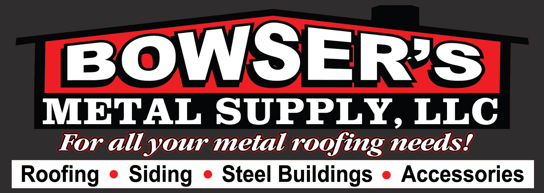Bowser's Metal Roofing